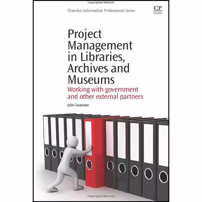 کتاب زبان اصلی Project Management in Libraries Archives and Museums