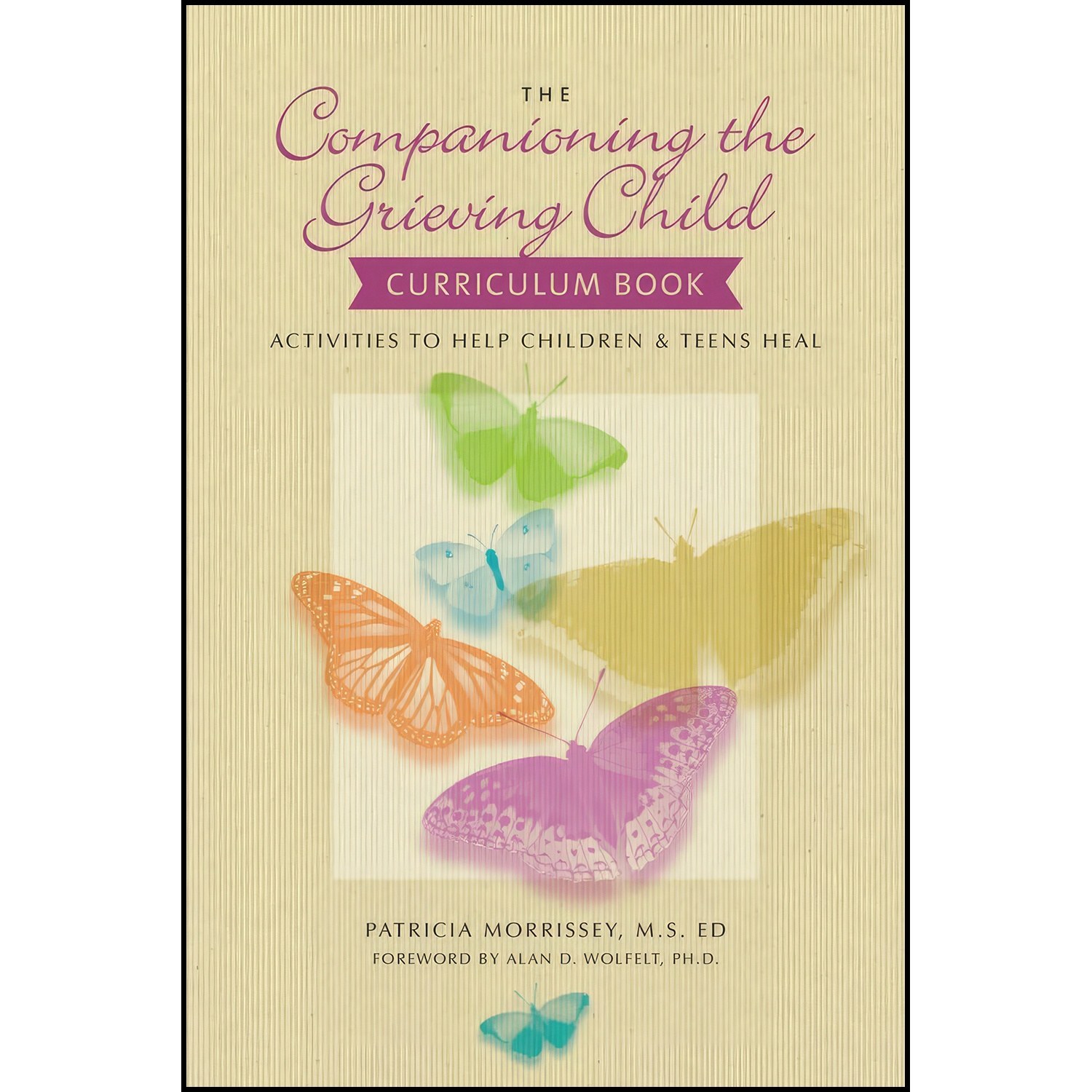 کتاب زبان اصلی The Companioning the Grieving Child Curriculum Book