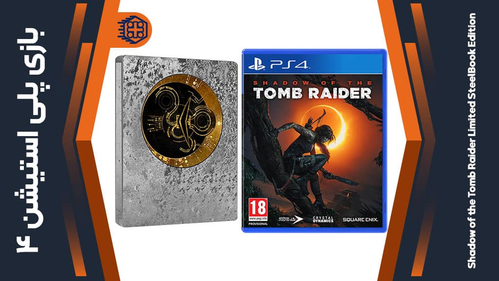 دیسک بازی Shadow of the Tomb Raider SteelBook Edition – مخصوص PS4