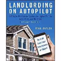 کتاب زبان اصلی Landlording on AutoPilot اثر Mike Butler انتشارات Wiley