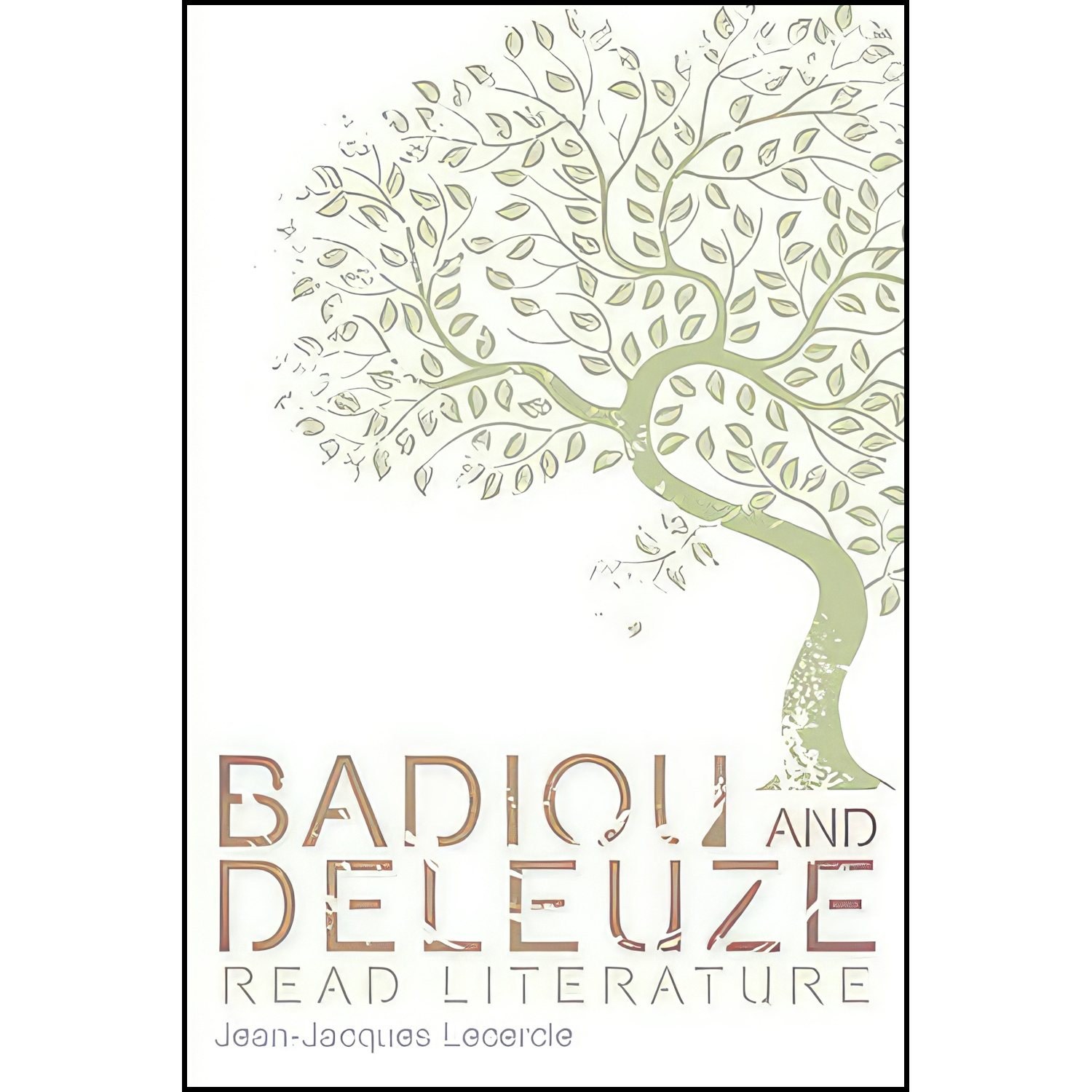 کتاب زبان اصلی Badiou and Deleuze Read Literature اثر JeanJacques Lecercle