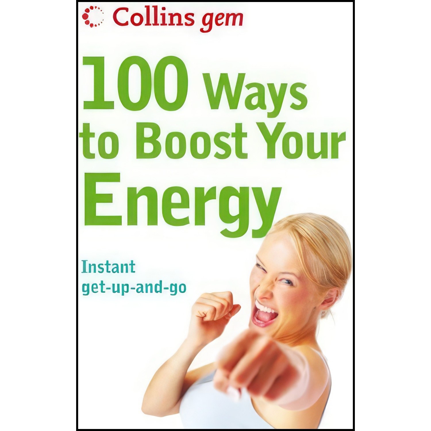 کتاب زبان اصلی Ways to Boost Your Energy اثر Theresa Cheung