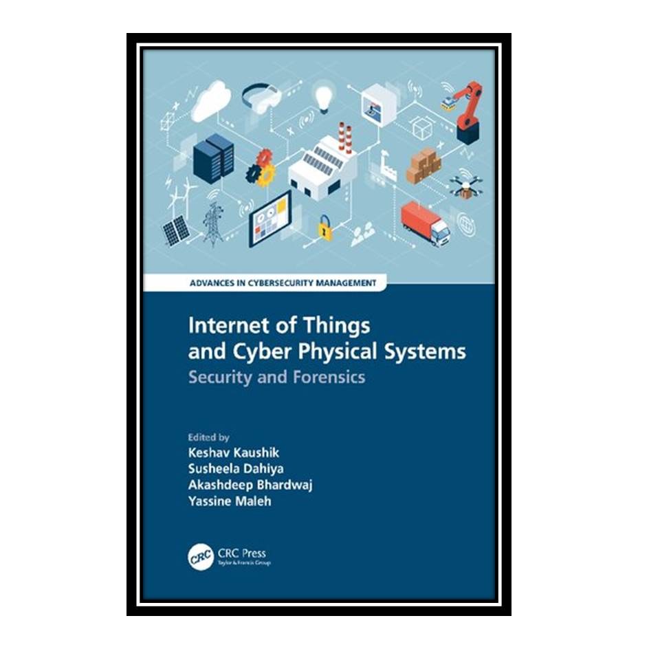 کتاب Internet of Things and Cyber Physical Systems