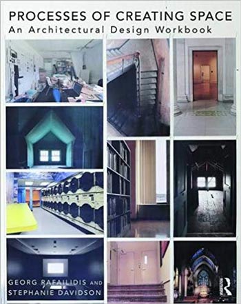  دانلود کتاب Processes of Creating Space An Architectural Design Workbook - دانلود کتاب های دانشگاهی