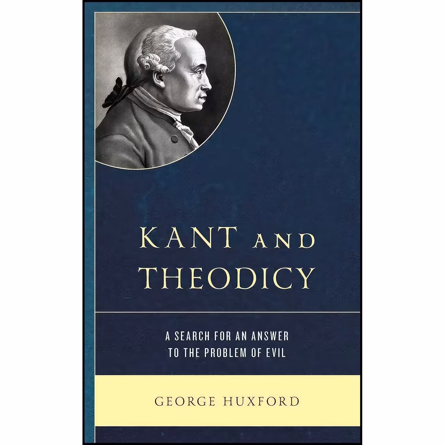 کتاب زبان اصلی Kant and Theodicy اثر George Huxford انتشارات Lexington Books