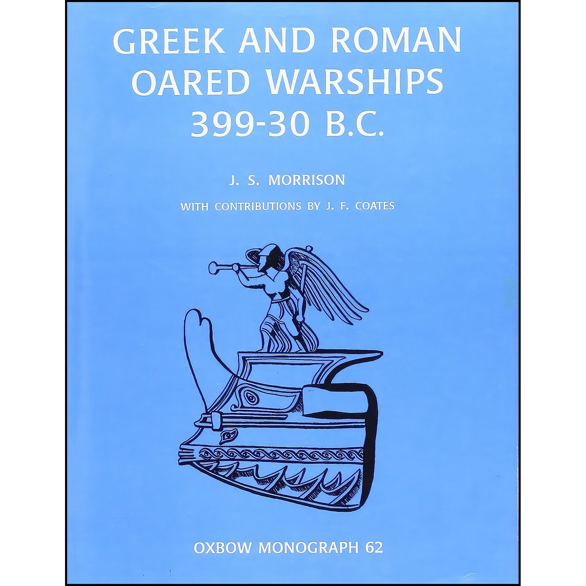 کتاب زبان اصلی Greek and Roman Oared Warships BC اثر J S Morrison