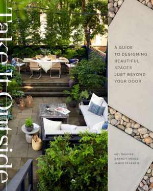 [EPUB] دانلود کتاب Take It Outside - A Guide To Designing Beautiful Spaces Just Beyond Your Door - An Interior Design Book, 2021