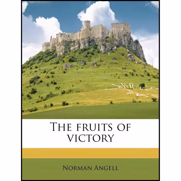 کتاب زبان اصلی The fruits of victory اثر Sir Norman Angell انتشارات Nabu Press