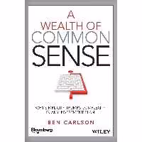 کتاب زبان اصلی A WEALTH OF COMMON SENSE اثر Ben Carlson انتشارات Wiley