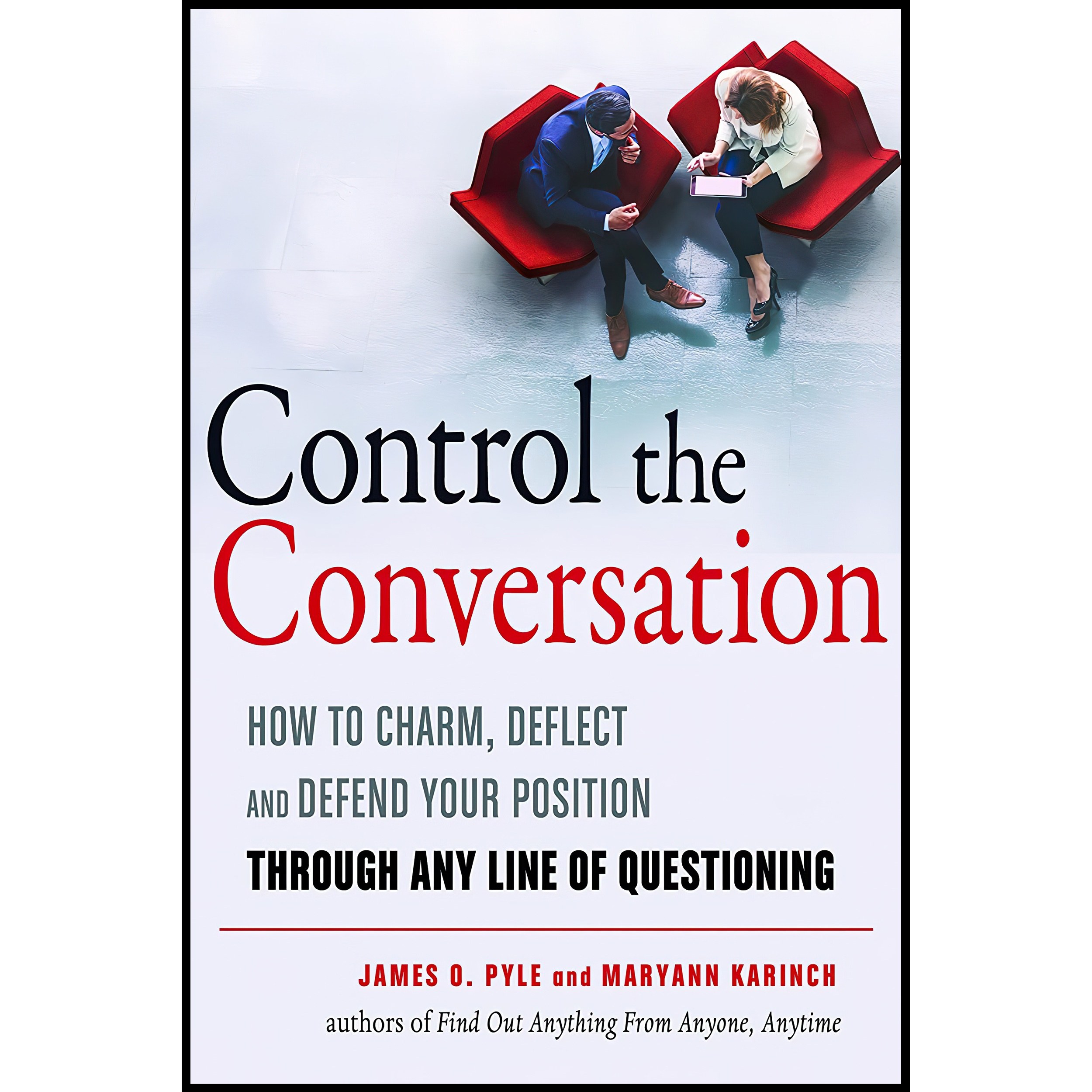 کتاب زبان اصلی Control the Conversation اثر James O Pyle and Maryann Karinch