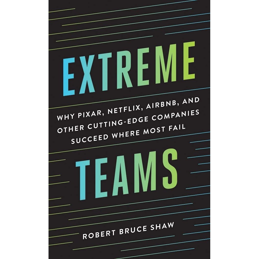 کتاب زبان اصلی Extreme Teams اثر Robert Bruce Shaw and James Foster