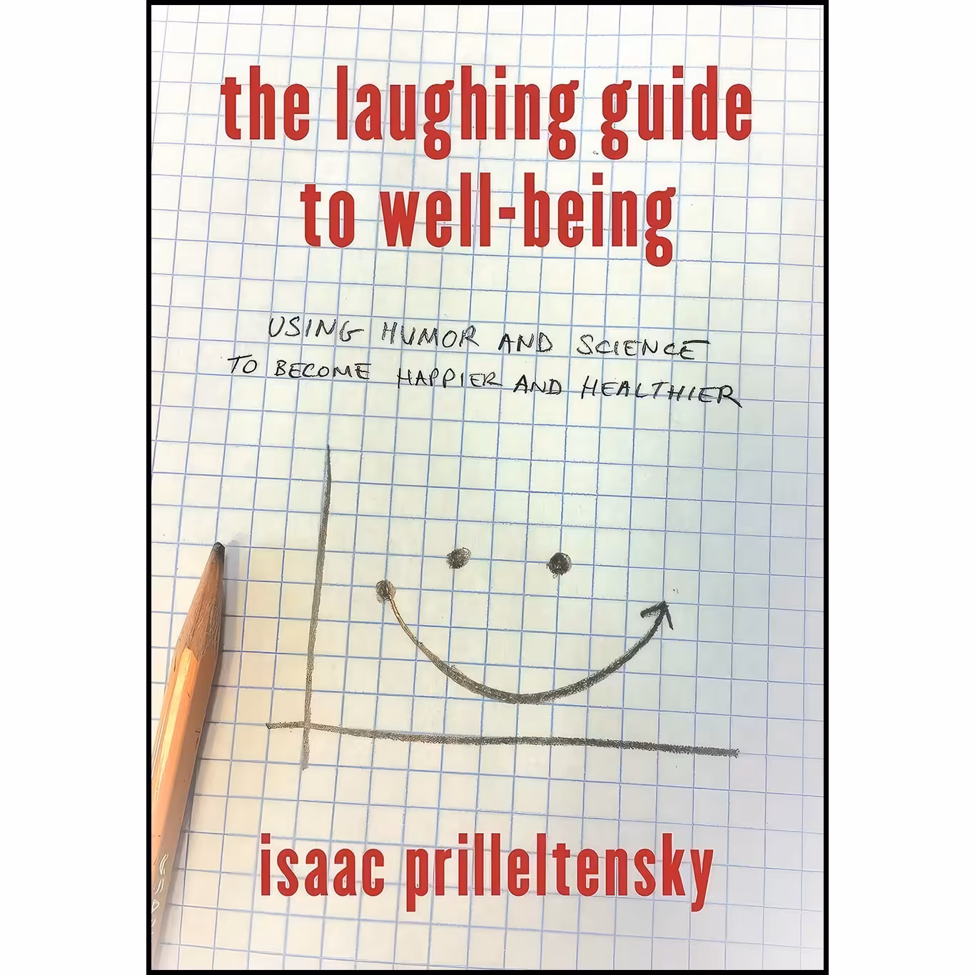 کتاب زبان اصلی The Laughing Guide to WellBeing اثر Isaac Prilleltensky