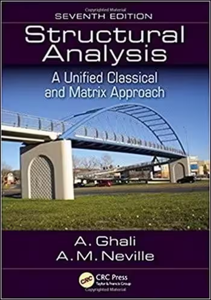 󾕇 دانلود کتاب Ghali A., Structural Analysis - A Unified Classical and Matrix Approach, 7th ed, 2018 - دانلود کتاب های دانشگاهی