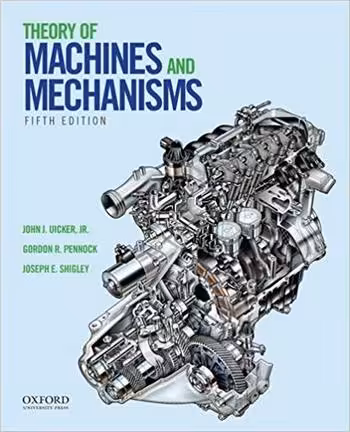 󾕇 دانلود کتاب Uicker J. J., Theory of Machines and Mechanisms, 5th ed, 2016 - دانلود کتاب های دانشگاهی