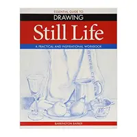 کتاب Still Life - Essential Guide to Drawing انتشارات Arcturus