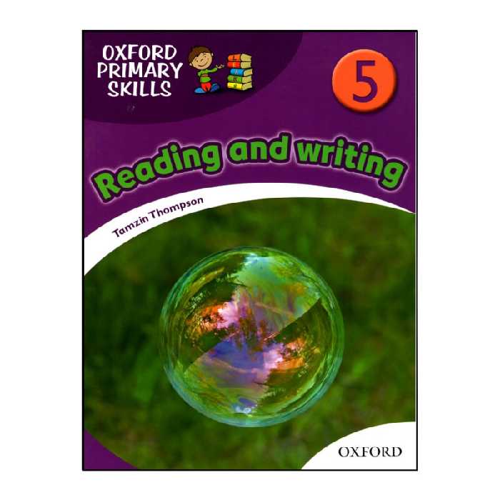 کتاب Oxford Primary Skills Reading and Writing 5 اثر Tamzin Thompson انتشارات هدف نوین