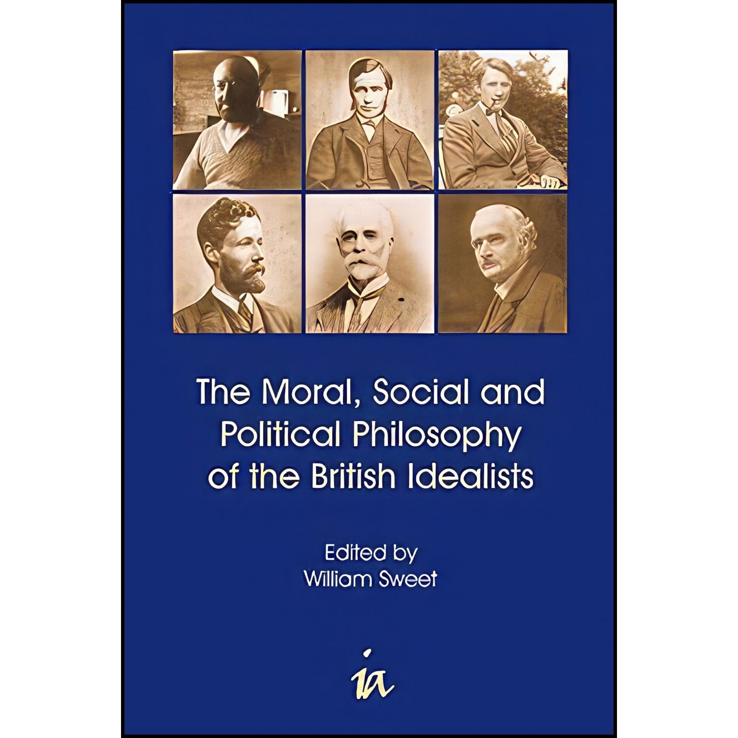 کتاب زبان اصلی Moral Social and Political Philosophy of the British Idealists