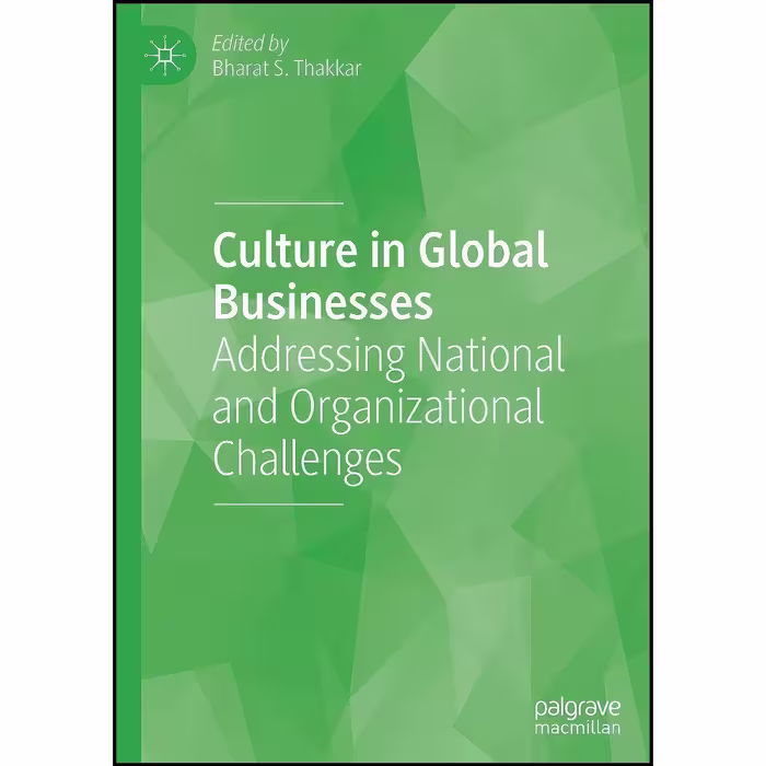 کتاب زبان اصلی Culture in Global Businesses اثر Bharat S Thakkar