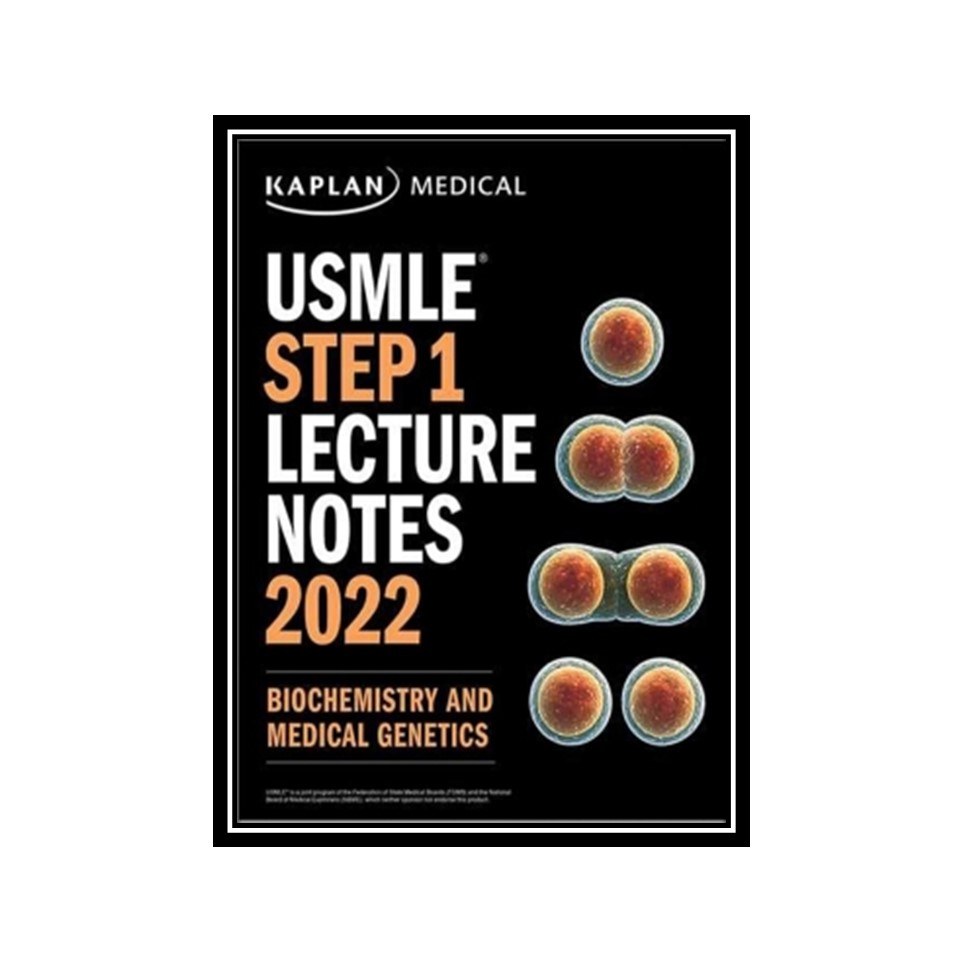 کتاب USMLE Step 1 Lecture Notes 2021- Biochemistry and Medical Genetics