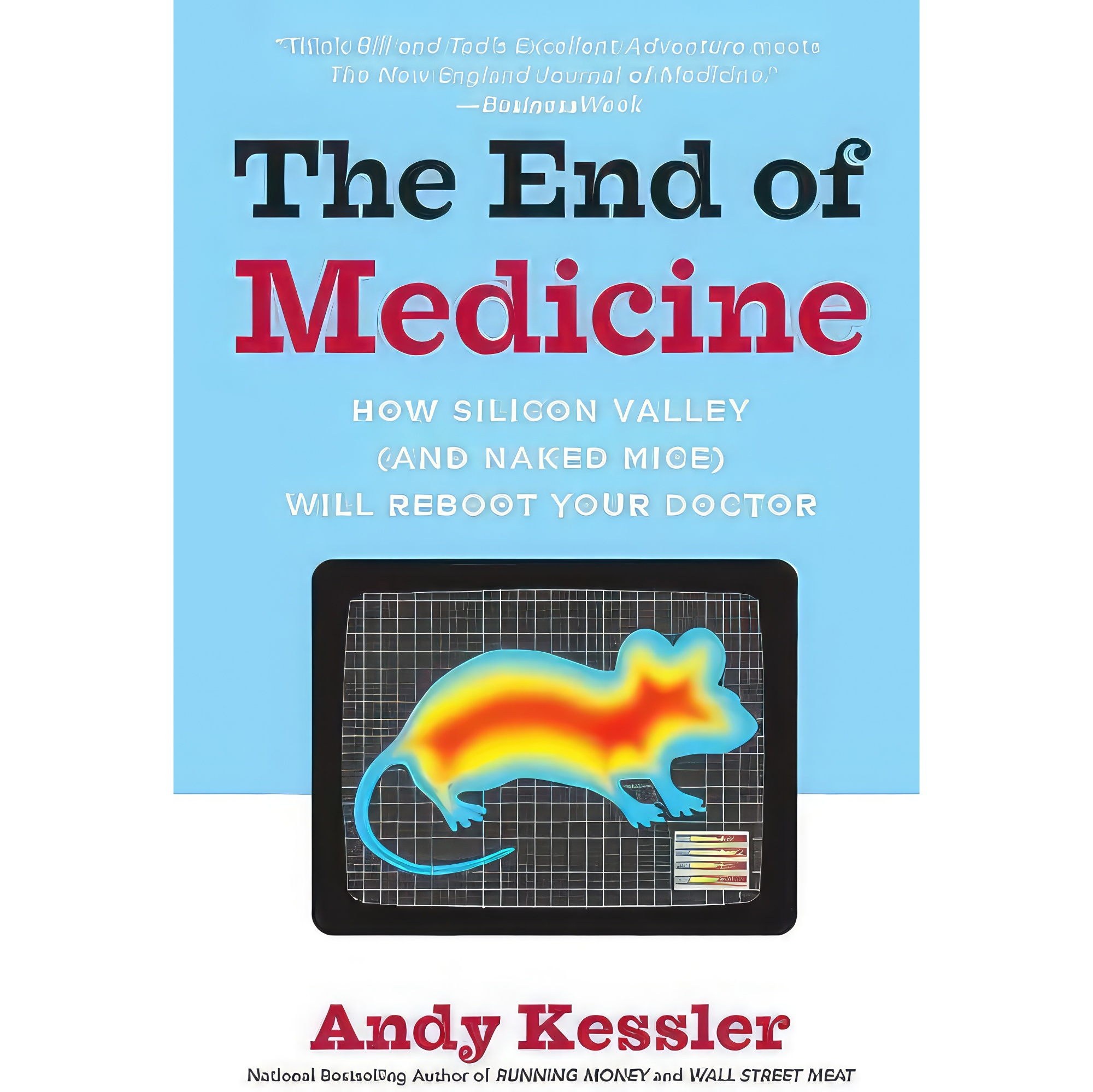 کتاب زبان اصلی The End of Medicine اثر Andy Kessler انتشارات تازهها