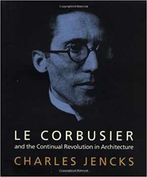 [PDF] دانلود کتاب Le Corbusier And The Continual Revolucion In Architecture, 2000