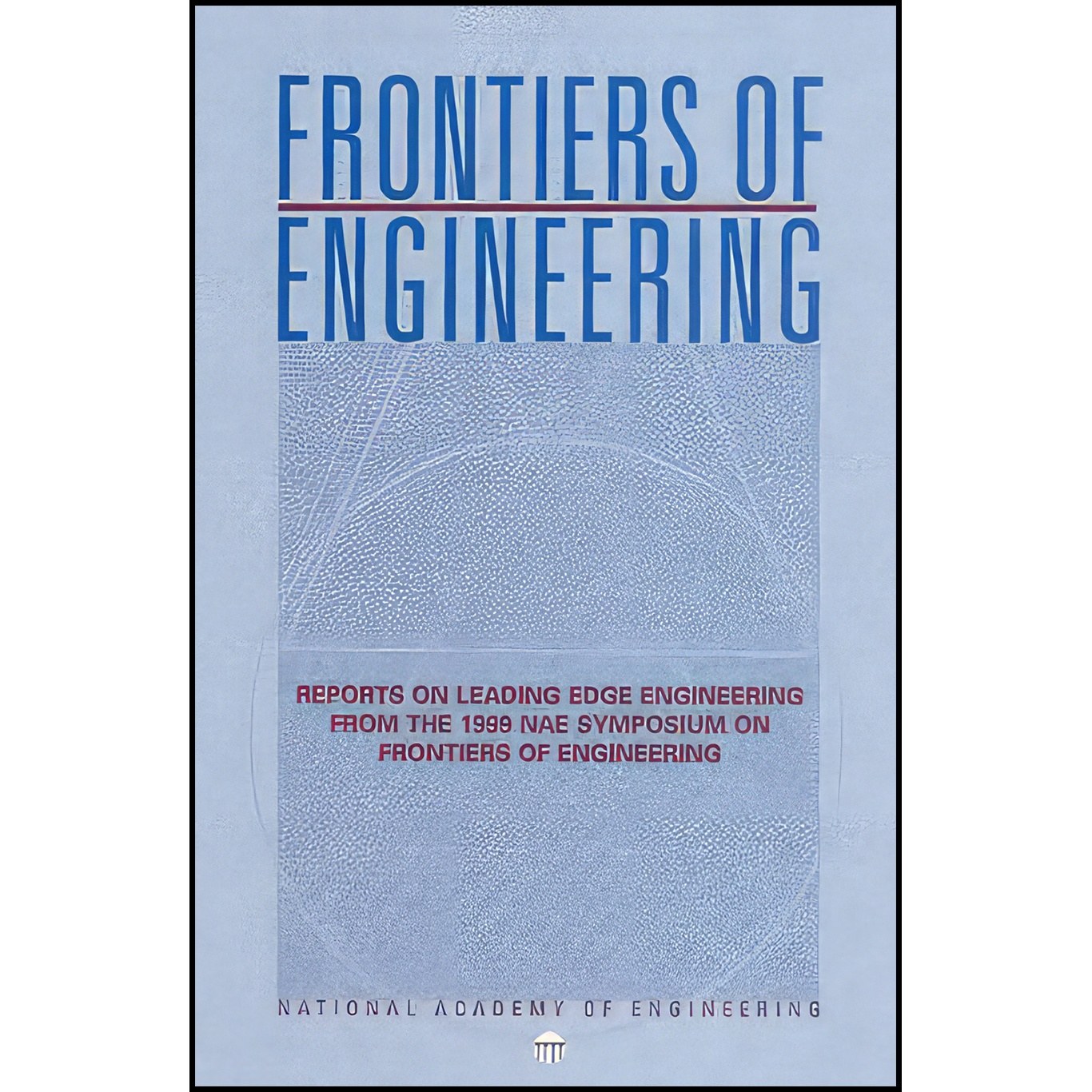 کتاب زبان اصلی Frontiers of Engineering اثر جمعی از نویسندگان