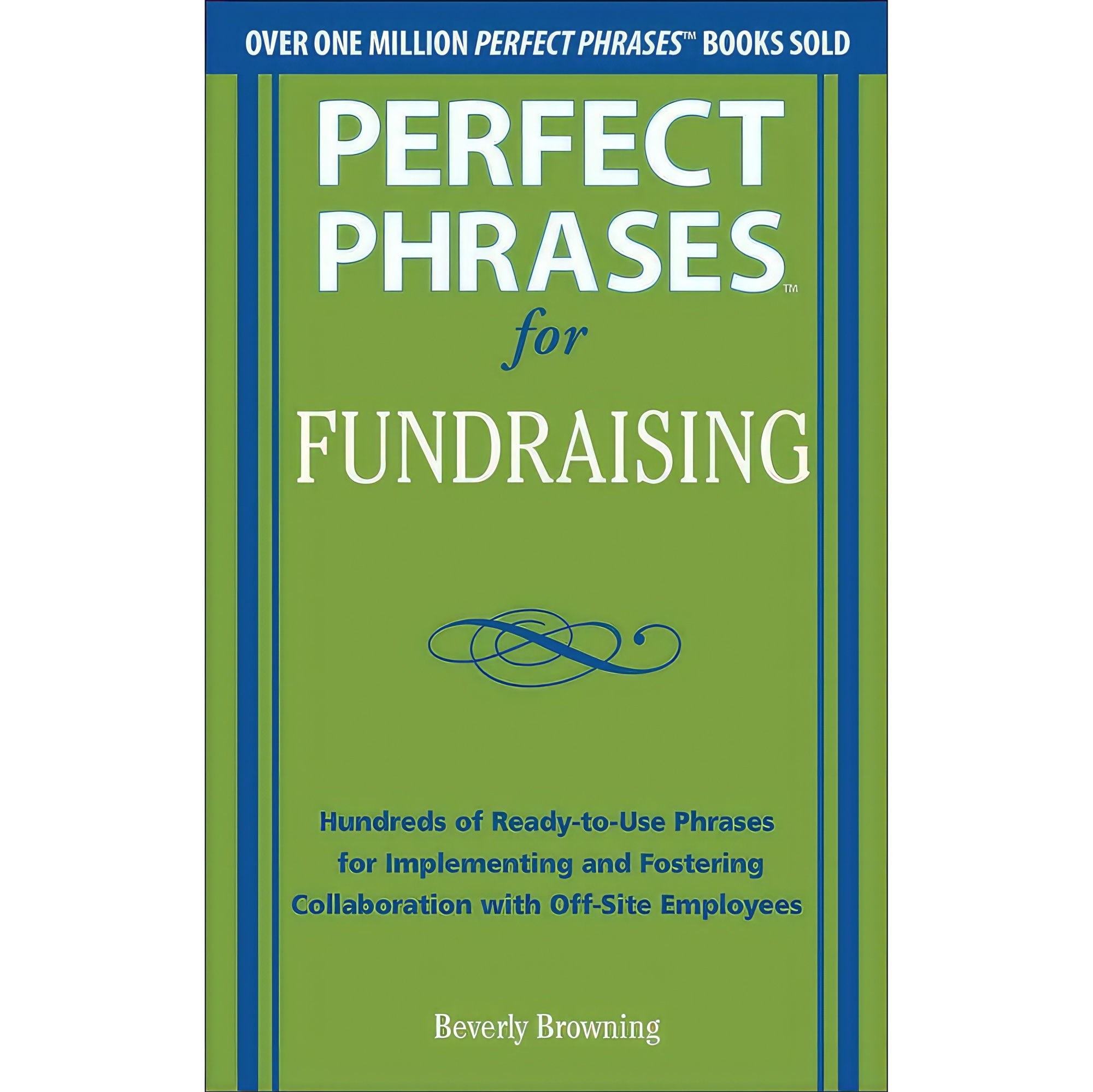 کتاب زبان اصلی Perfect Phrases for Fundraising اثر Beverly a Browning