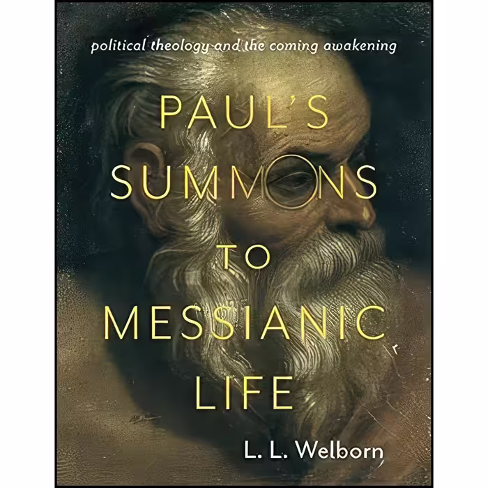 کتاب زبان اصلی Pauls Summons to Messianic Life اثر L Welborn