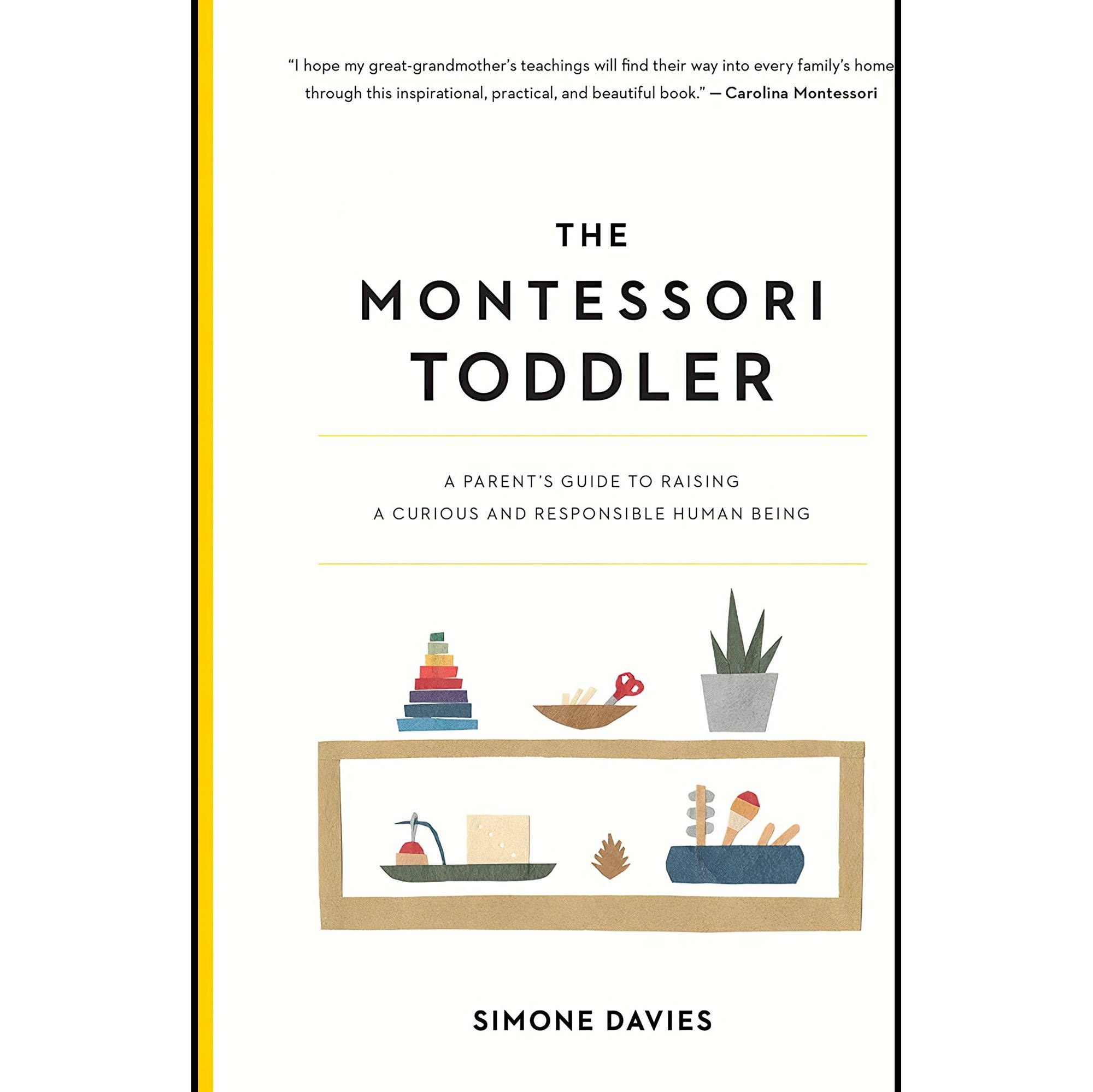 کتاب زبان اصلی The Montessori Toddler A Parents Guide to Raising a Curious and R