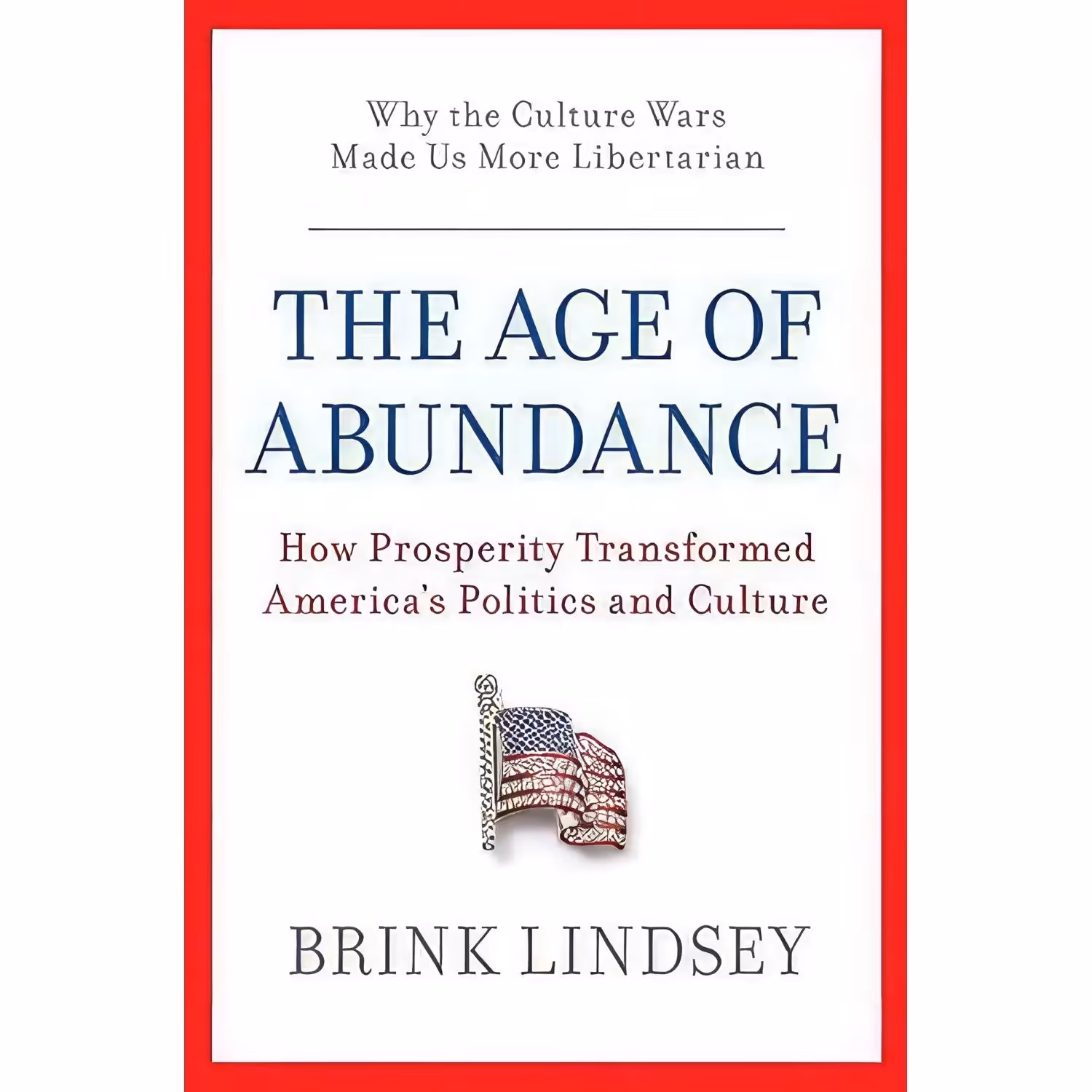 کتاب زبان اصلی The age of abundance اثر Brink Lindsey انتشارات Harper Business