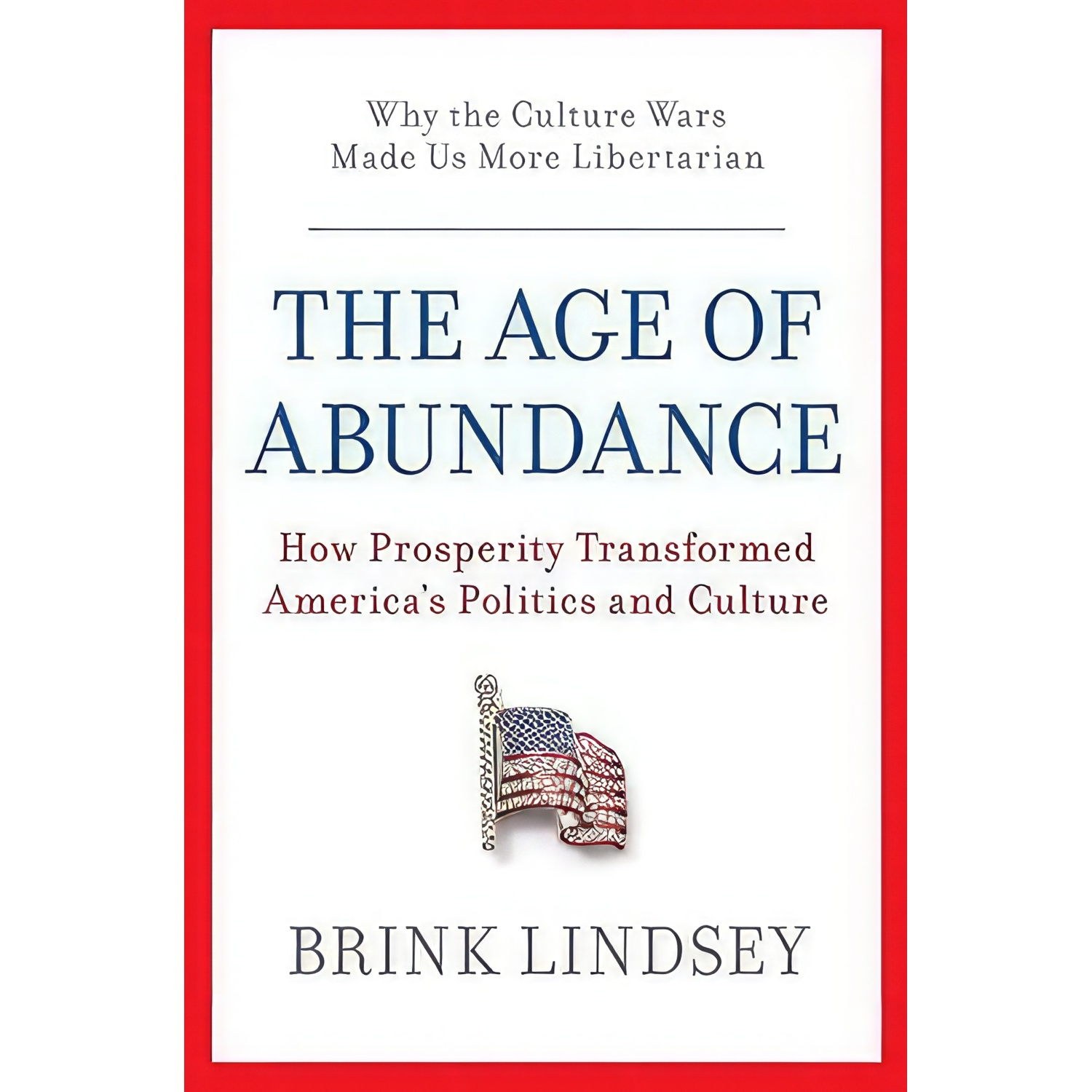 کتاب زبان اصلی The age of abundance اثر Brink Lindsey انتشارات Harper Business