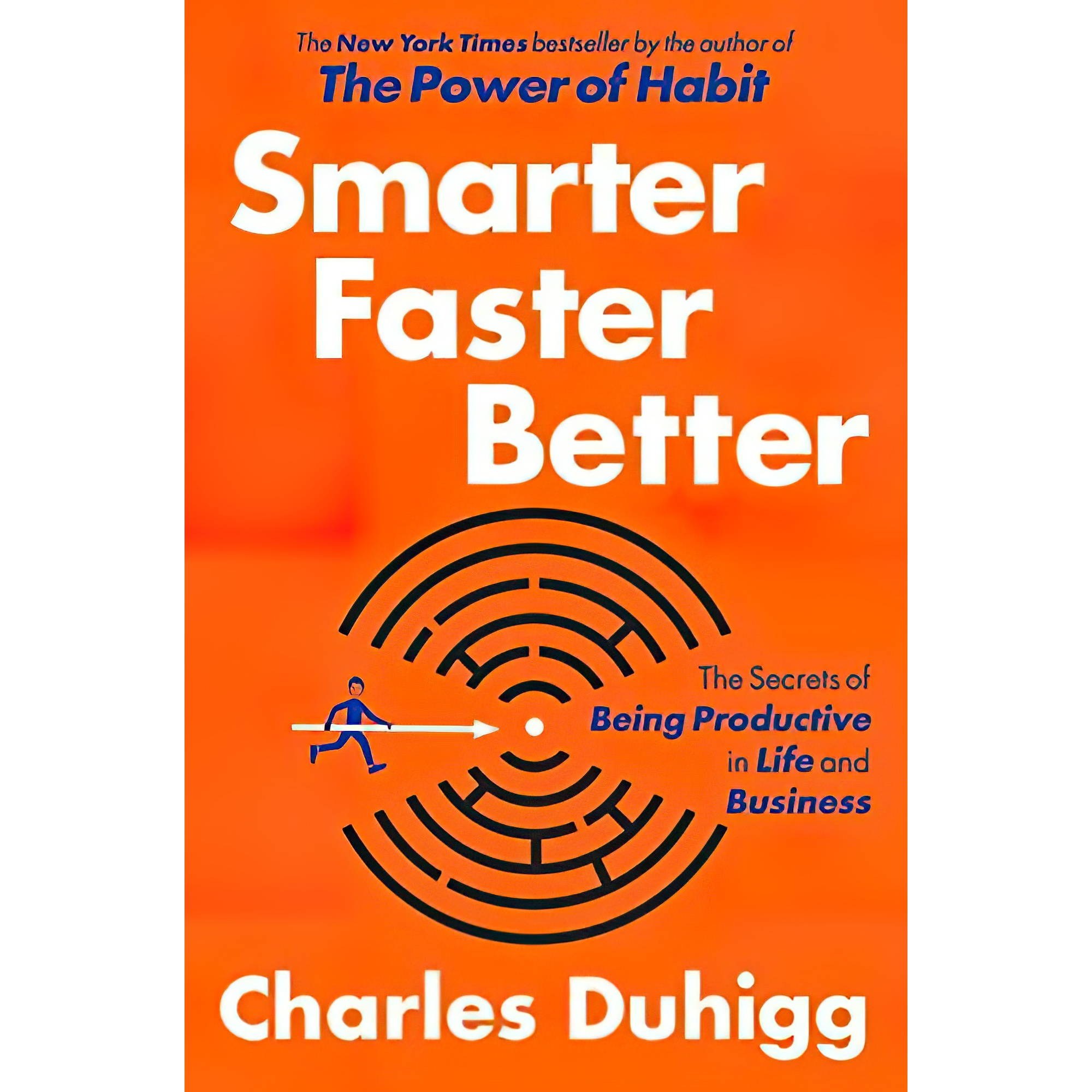 کتاب زبان اصلی Smarter Faster Better The Secrets of Being Productive in Life and