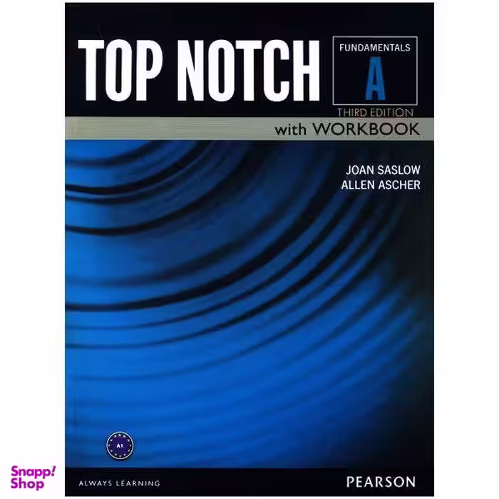 کتاب Top Notch Fundamentals A اثر JOAN SASLOW and ALLEN ASCHER انتشارات Pearson غیر اصل
