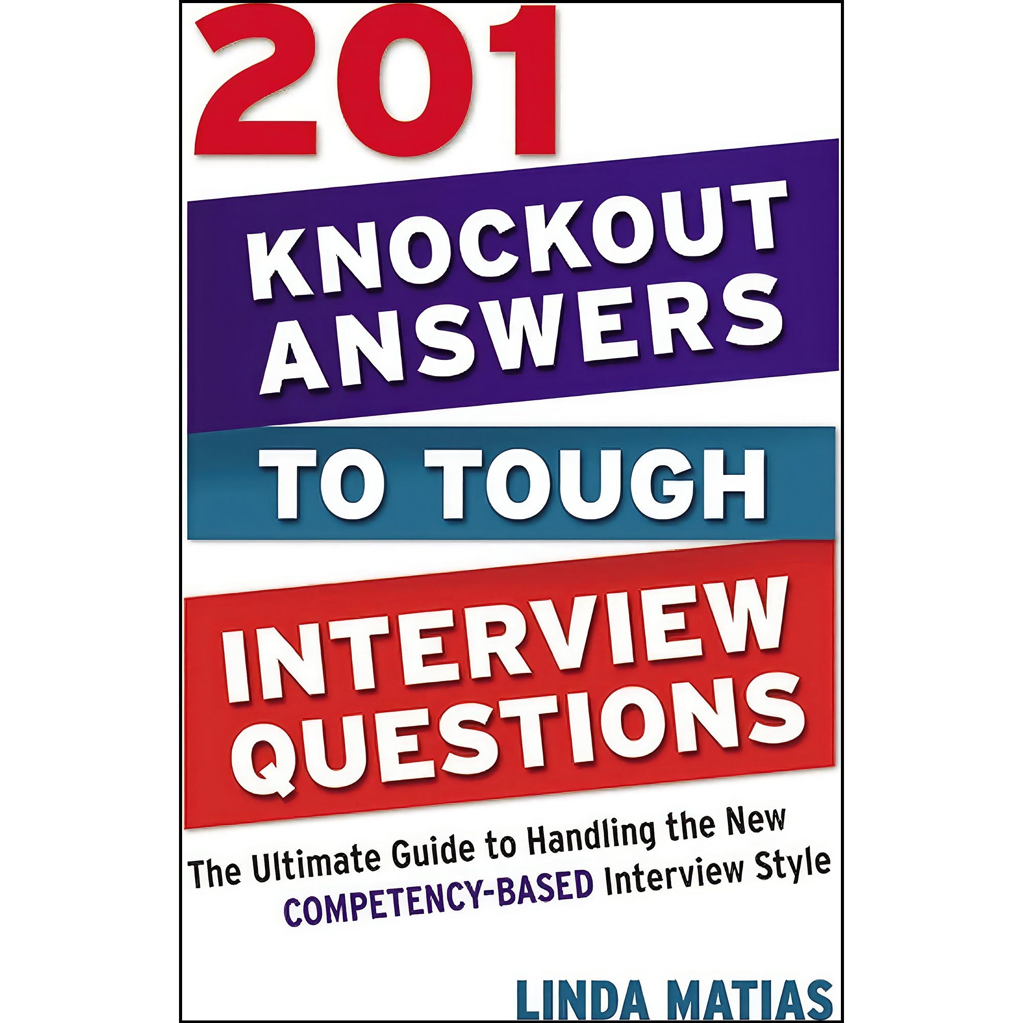 کتاب زبان اصلی Knockout Answers to Tough Interview Questions اثر Linda Matias