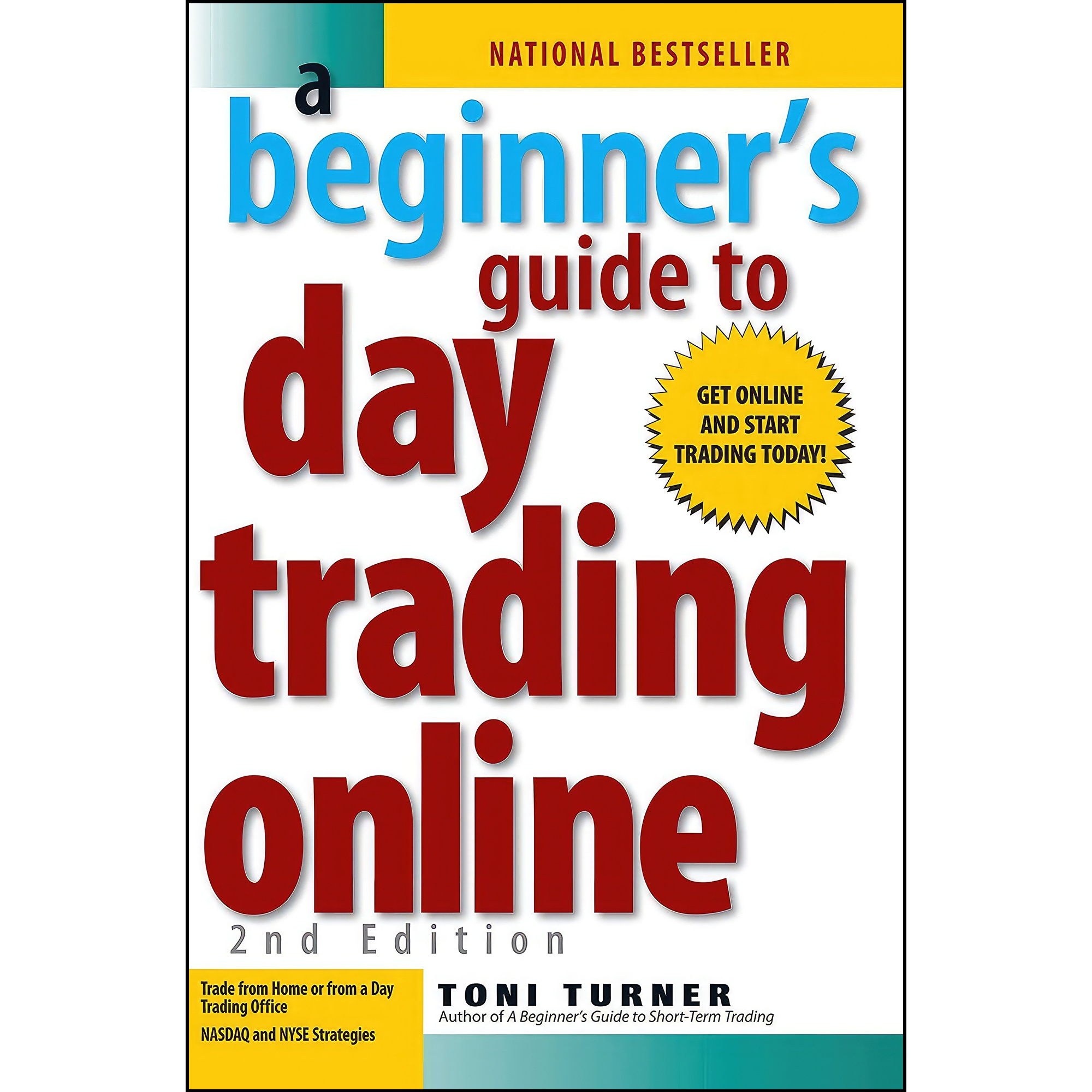 کتاب زبان اصلی A Beginners Guide to Day Trading Online اثر Toni Turner