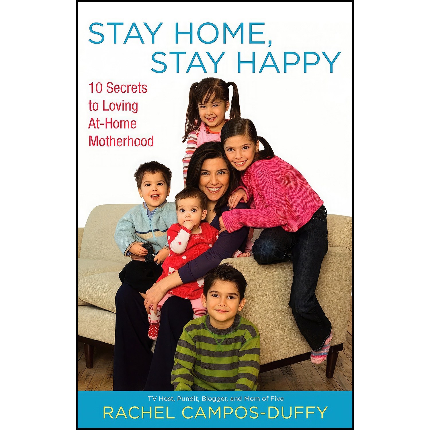 کتاب زبان اصلی Stay Home Stay Happy اثر Rachel CamposDuffy
