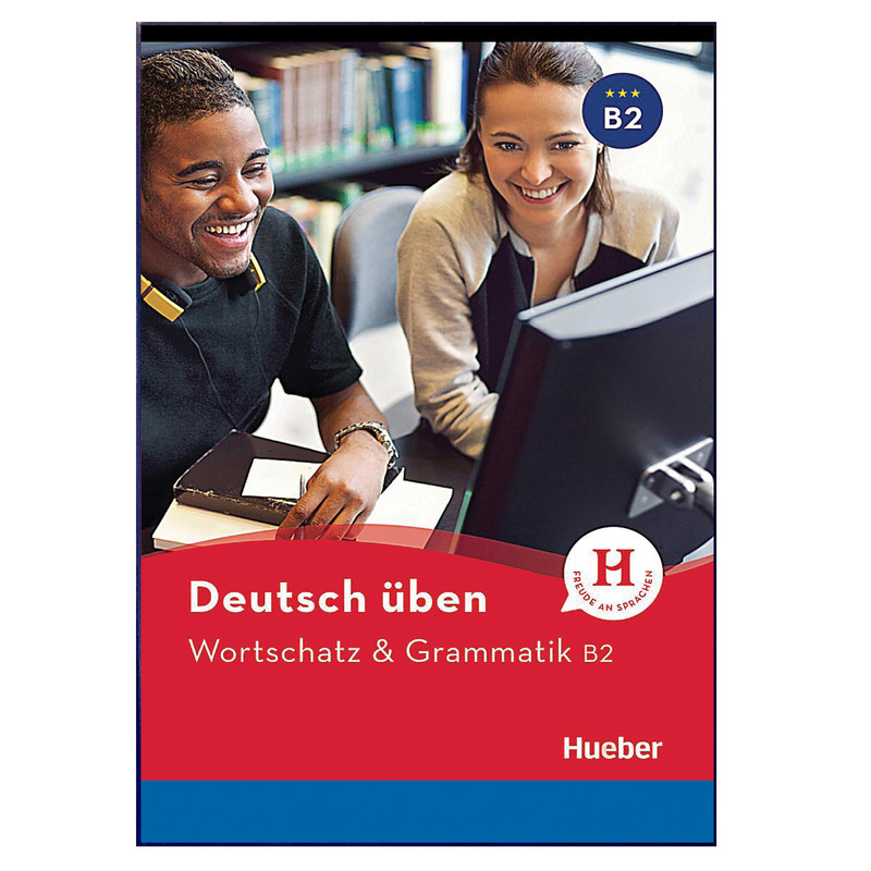 کتاب Deutsch Uben: Wortschatz & Grammatik B2 اثر جمعی از نویسندگان انتشارات هدف نوین