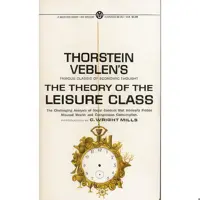 کتاب زبان اصلی The Theory of the Leisure Class انتشارات Signet