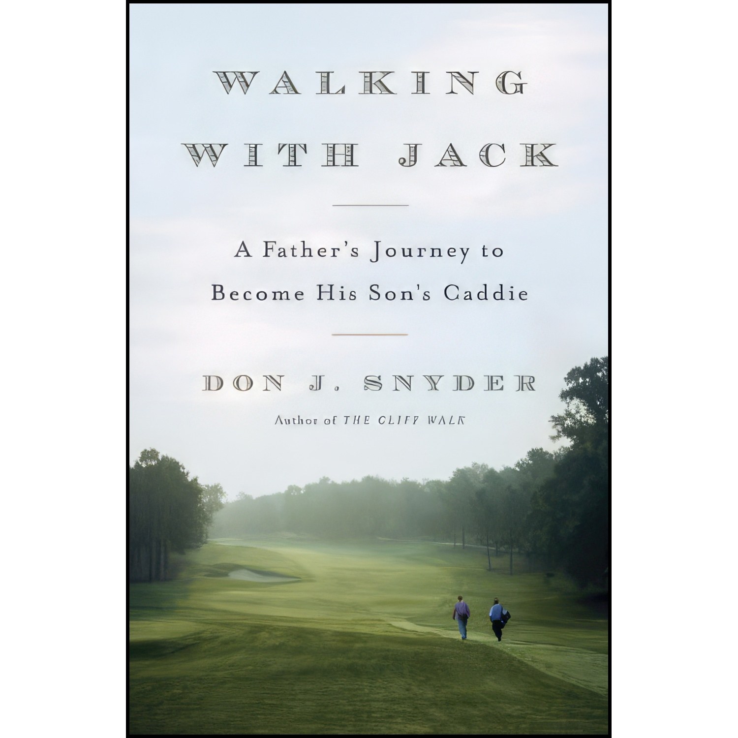 کتاب زبان اصلی Walking with Jack اثر Don J Snyder