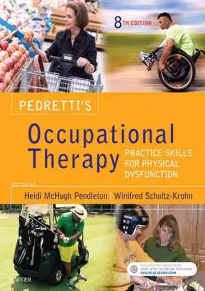 [PDF] دانلود کتاب Pedretti’S Occupational Therapy - Practice Skills For Physical Dysfunction, 2017