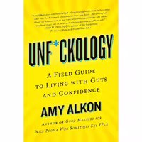 کتاب زبان اصلی Unfckology اثر Amy Alkon انتشارات Griffin