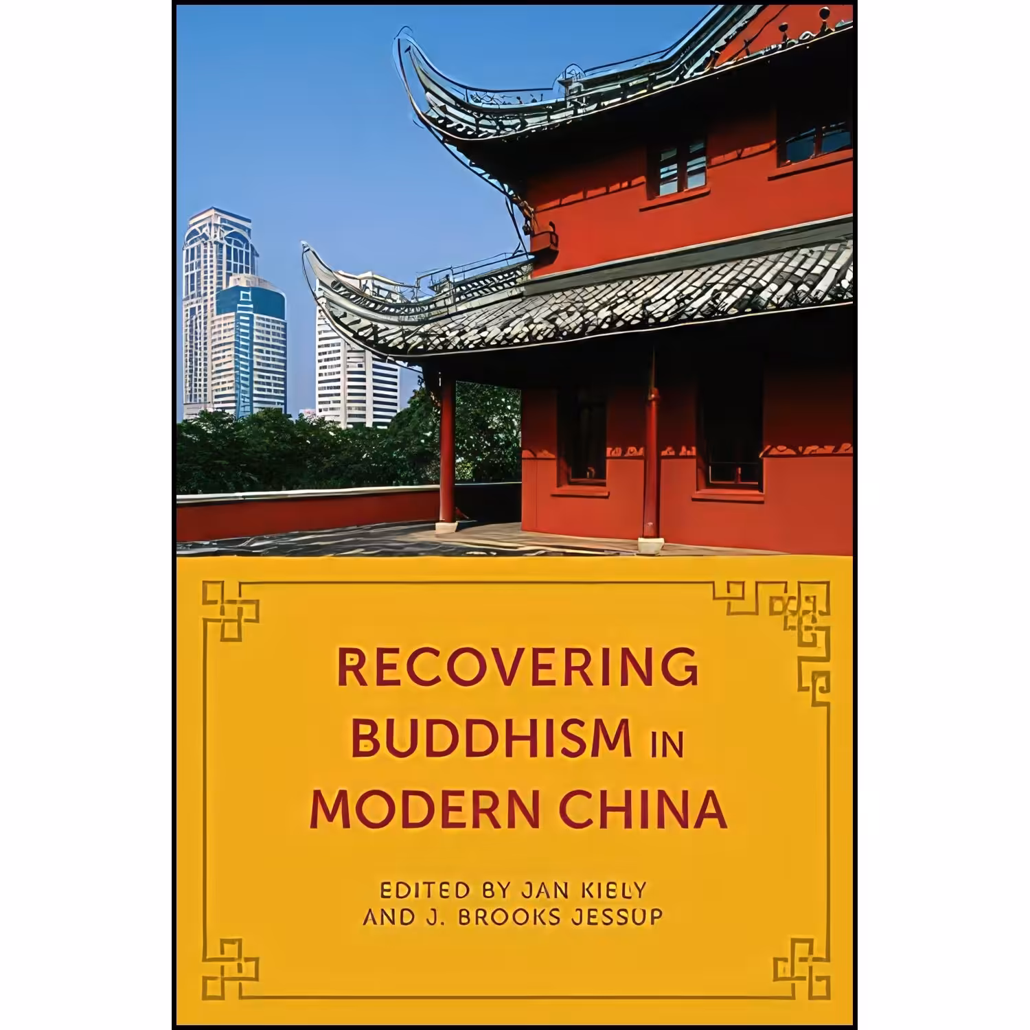 کتاب زبان اصلی Recovering Buddhism in Modern China 