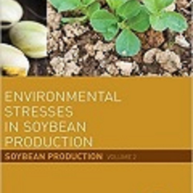کتابEnvironmental Stresses in Soybean Production Soybean Production Volume 2