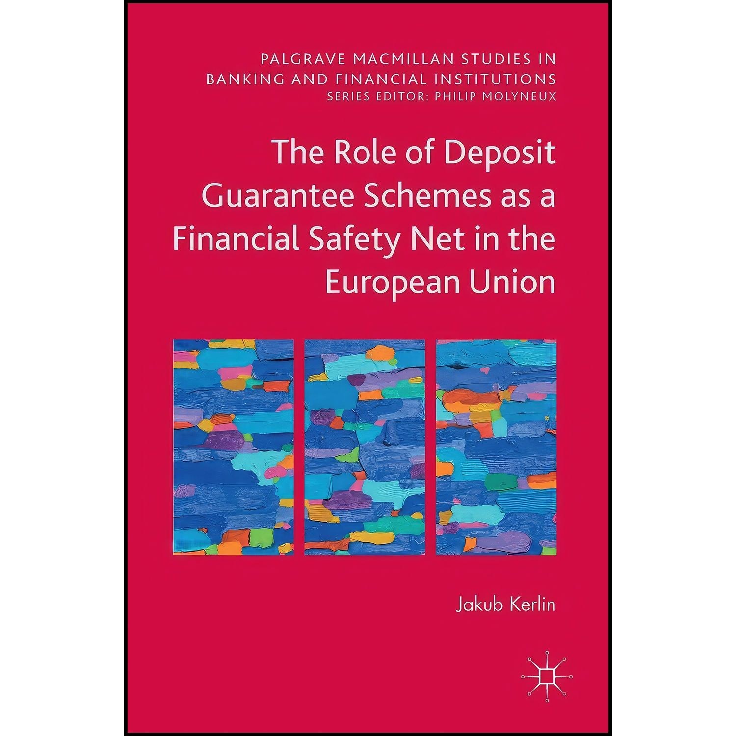 کتاب زبان اصلی The Role of Deposit Guarantee Schemes as a Financial Safety Net i
