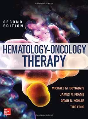 [PDF] دانلود کتاب Hematology - Oncology Therapy, 2nd ed, 2014