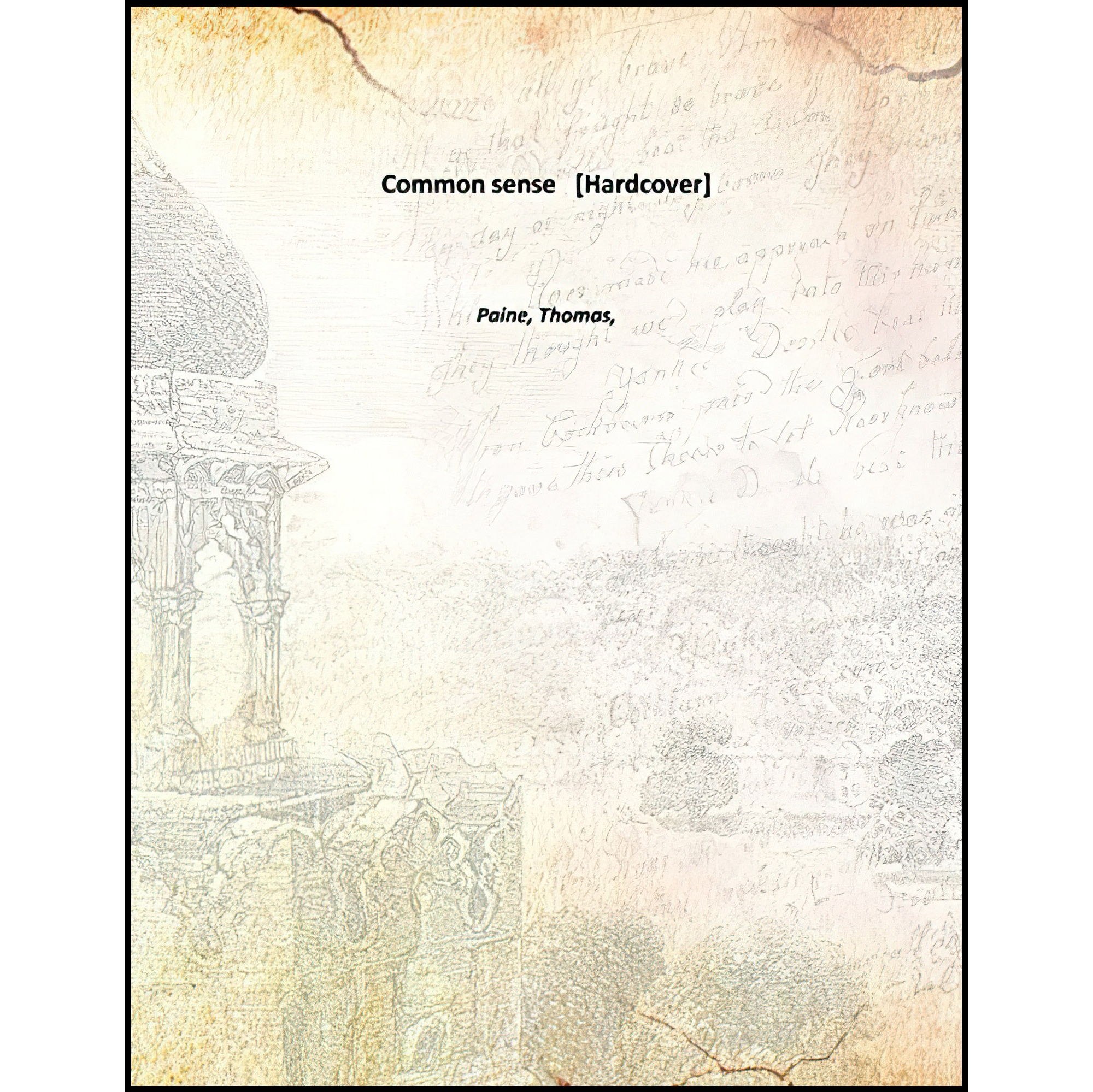 کتاب زبان اصلی Common sense Hardcover اثر Paine Thomas