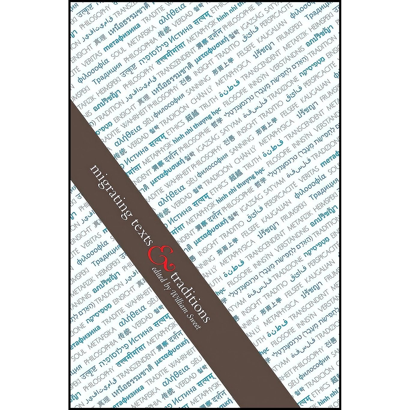 کتاب زبان اصلی Migrating Texts and Traditions اثر William Sweet