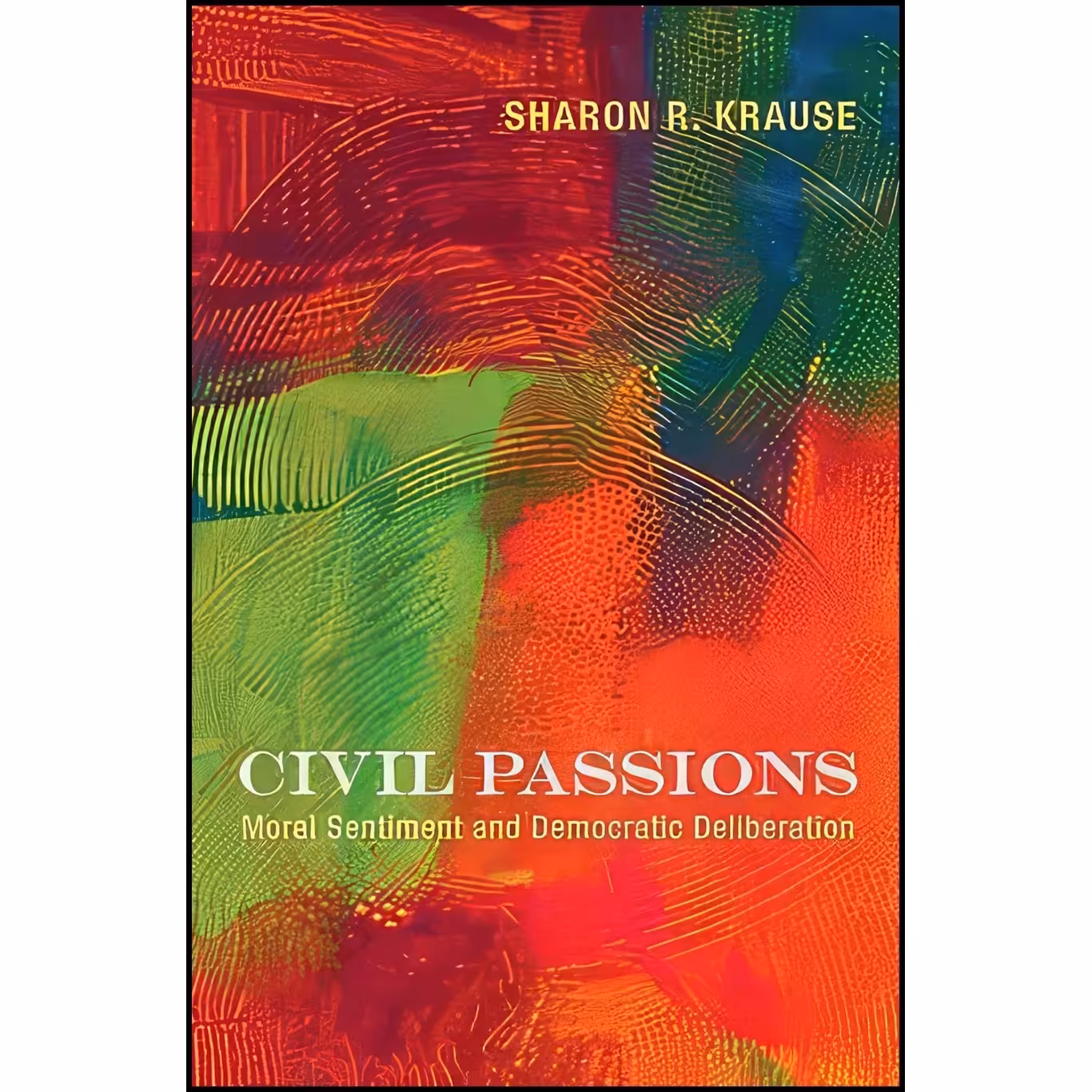 کتاب زبان اصلی Civil Passions اثر Sharon R Krause