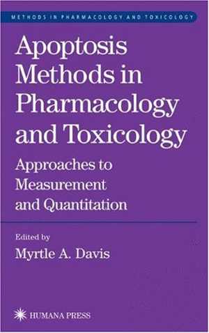 [PDF] دانلود کتاب Apoptosis Methods In Pharmacology And Toxicology - Approaches To Measurement And Quantification, 2002