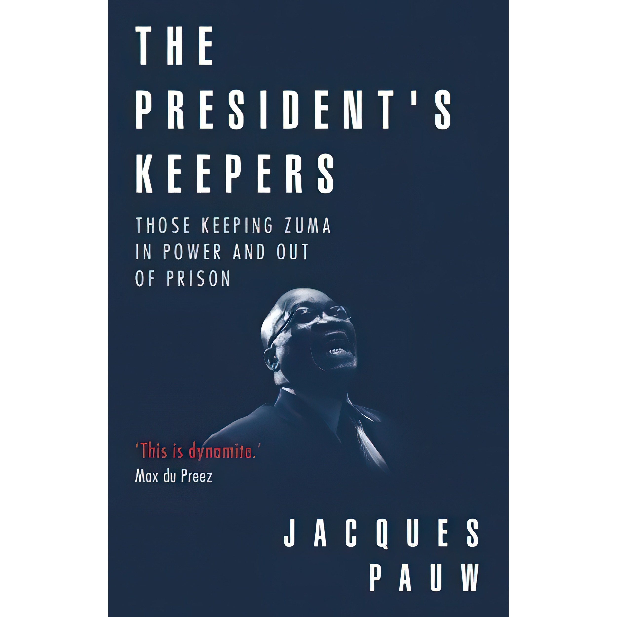 کتاب زبان اصلی Presidents Keepers اثر Jacques Pauw انتشارات Tafelberg